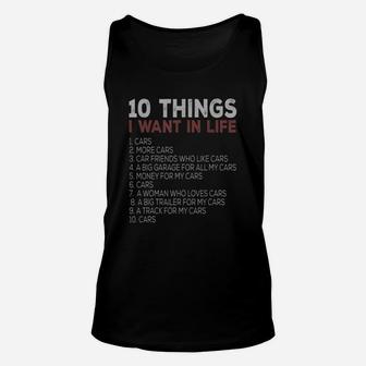 10 Things I Want In My Life Cars More Cars Unisex Tank Top - Seseable