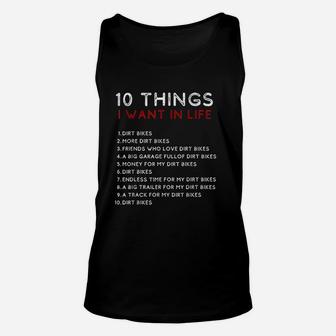 10 Things I Want In My Life Dirt Bikes More Dirt Bikes Unisex Tank Top - Seseable