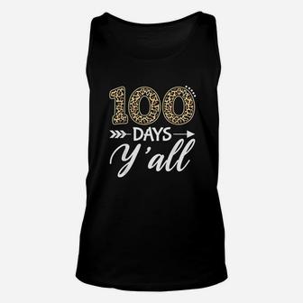 100 Days Yall Teacher Or Student 100th Day Of School Gift Unisex Tank Top - Seseable