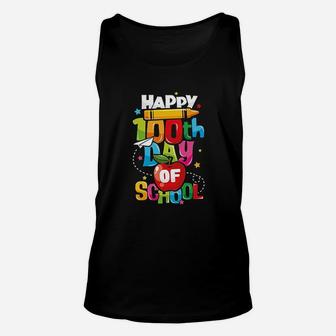 100th Day Of School Gift Happy 100 Days Of School Teacher Unisex Tank Top | Seseable CA