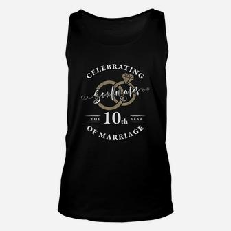 10th Wedding Anniversary Soulmates 10 Years Of Marriage Unisex Tank Top - Seseable