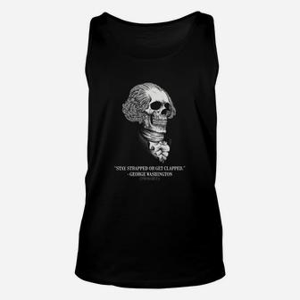 12 Stay Strapped Or Get Clapped Unisex Tank Top - Seseable