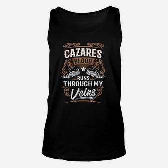 Cazares Blood Runs Through My Veins Legend Name Gifts T Shirt Unisex Tank Top