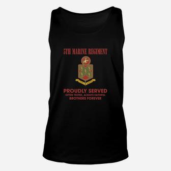 5th Marine Regiment Proudly Served Opten Tested Always Faithful Brothers Forever Unisex Tank Top - Seseable