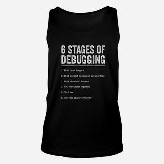 6 Stages Of Debugging Bug Coding Computer Programmer Unisex Tank Top - Seseable