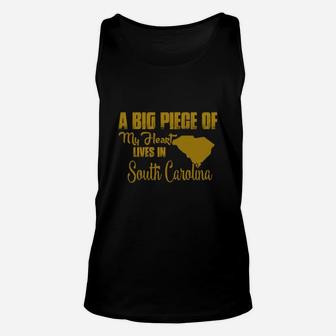 A Big Piece Of My Heart Lives In South Carolina T-shirt Unisex Tank Top - Seseable