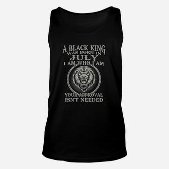 A Black King Was Born In July I Am Who I Am Lion Unisex Tank Top - Seseable