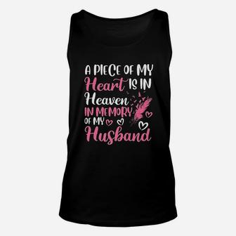 A Piece Of My Heart Is In Heaven In Memory Of Husband Gift Unisex Tank Top - Seseable