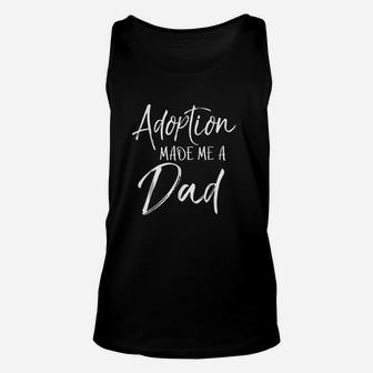 Adoption Made Me A Dad Unisex Tank Top - Seseable