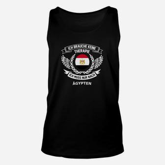 Ägypten-Liebhaber Unisex TankTop, Therapie Spruch für Reisende - Seseable