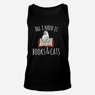 All I Need Is Books Cats Books And Cats Art Unisex Tank Top - Seseable