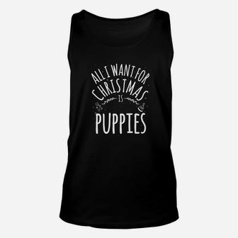 All I Want For Christmas Is Puppies Funny Gift Dog Unisex Tank Top - Seseable