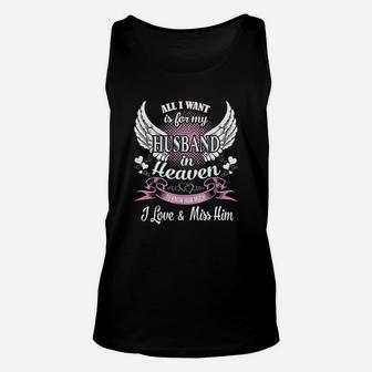 All I Want Is For My Husband In Heaven Love Miss My Husband Unisex Tank Top - Seseable