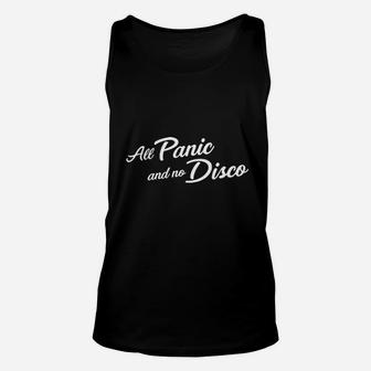 All Panic And No Disco Funny Music Parody Unisex Tank Top - Seseable