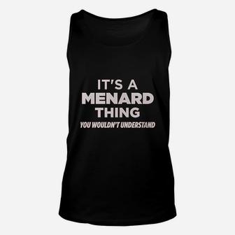 Its A Menard Thing You Wouldnt Understand Funny Name Unisex Tank Top - Seseable