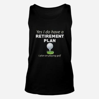 Always Awesome Apparel Retirement Plan Playing Golf Funny Player Unisex Tank Top - Seseable