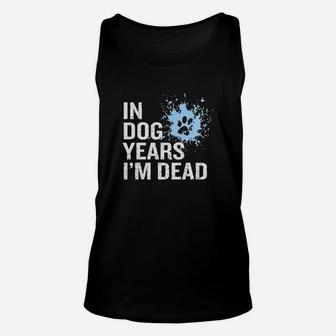 Animals - In Dog Years Im Dead Unisex Tank Top - Seseable