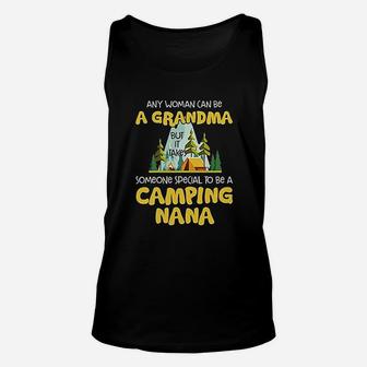 Any Woman Can Be A Grandma But It Takes Someone Speacial To Be Come A Camping Grandma Unisex Tank Top - Seseable