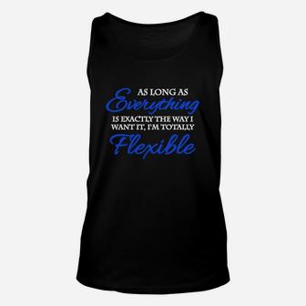 As Long As Everything Is Exactly The Way I Want It T-shirt Black Youth B077cqcmwh 1 Unisex Tank Top - Seseable