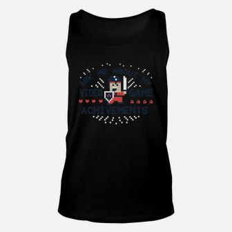 Ask Me About My Video Game Achievements T-shirt Unisex Tank Top - Seseable