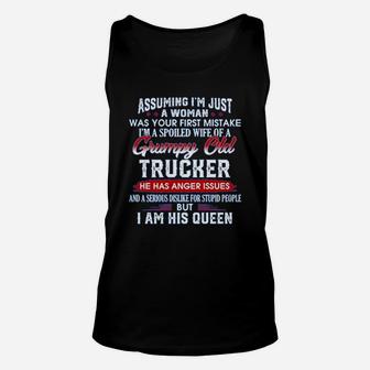 Assuming Im Just A Woman Im A Spoiled Wife Of A Grumpy Old Trucker Unisex Tank Top - Seseable