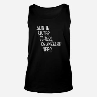 Auntie Sister School Counselor Hero Inspirational Unisex Tank Top - Seseable
