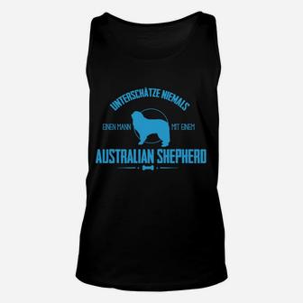 Australien Shepherd Unisex TankTop, Herr Unterschätzt Nie Mann mit Aussie - Seseable