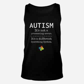 Autism Awareness It Is A Different Operating System Unisex Tank Top - Seseable