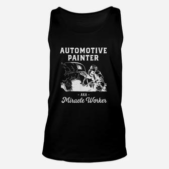 Automotive Painter Aka Miracle Worker Car Body Unisex Tank Top - Seseable