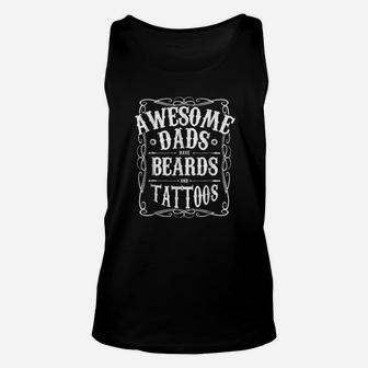 Awesome Dads Have Beards And Tattoos Funny Unisex Tank Top - Seseable