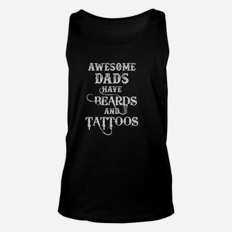 Awesome Dads Have Beards Tattoos Gift Unisex Tank Top - Seseable