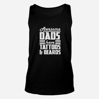 Awesome Dads Have Tattoos And Beards Bearded Dad Tee Unisex Tank Top - Seseable