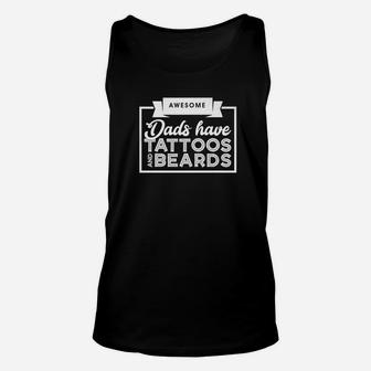 Awesome Dads Have Tattoos And Beards Fathers Day Gift Unisex Tank Top - Seseable