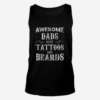 Awesome Dads Have Tattoos And Beards Fathers Day Unisex Tank Top - Seseable