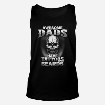 Awesome Dads Have Tattoos And Beards Funny Gift Unisex Tank Top - Seseable