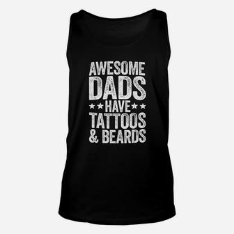Awesome Dads Have Tattoos And Beards Unisex Tank Top - Seseable