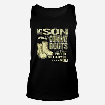 Awesome My Son Wears Combat Boots Proud Military Mom Mother Gift Unisex Tank Top - Seseable