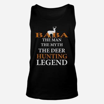Baba The Man The Myth The Hunting Legend Best Gift For Dad Unisex Tank Top - Seseable