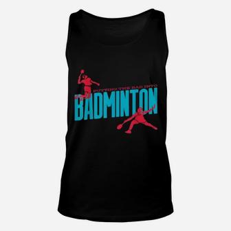 Badminton Smash Player Dad Sports Hobby Themed Graphic Print Unisex Tank Top - Seseable