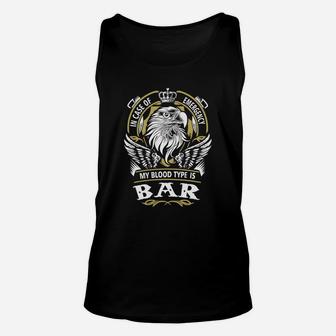 Bar In Case Of Emergency My Blood Type Is Bar Gifts T Shirt Unisex Tank Top - Seseable