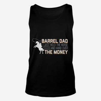 Barrel Dad I Just Hold Horse Hand Over Money Unisex Tank Top - Seseable