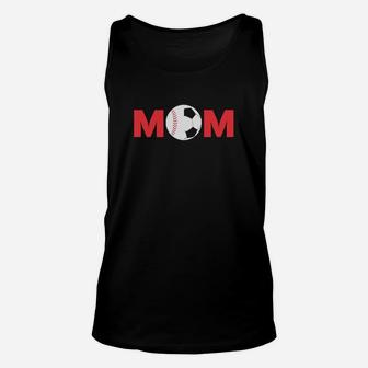 Baseball And Soccer Mom Sport Mom Mothers Day Unisex Tank Top - Seseable