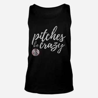 Baseball Inspired Pitches Be Crazy Funny Parody Unisex Tank Top - Seseable