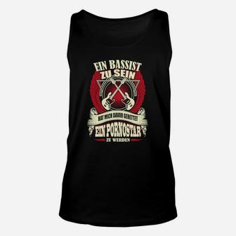 Bassist Spruch Unisex TankTop: Vom Pornostar zum Bassisten - Seseable