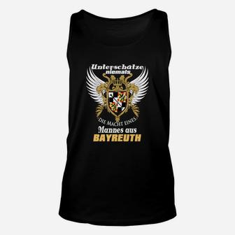 Bayreuth Stolz Herren Unisex TankTop - Nie die Kraft eines Bayreuther Mannes unterschätzen - Seseable