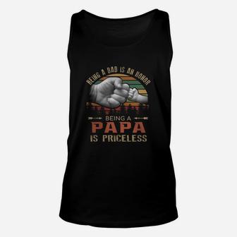 Being A Dad Is An Honor Being A Papa Is Priceless Vintage Unisex Tank Top - Seseable