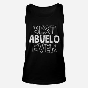 Best Abuelo Ever Gift Latino Grandpa Grandfather Unisex Tank Top - Seseable