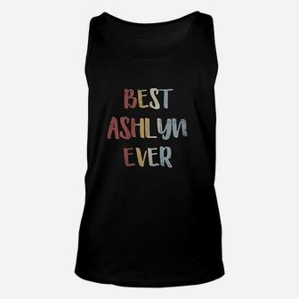 Best Ashlyn Ever Retro Vintage First Name Gift Unisex Tank Top - Seseable