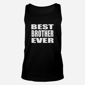 Best Brother Ever Unisex Tank Top - Seseable