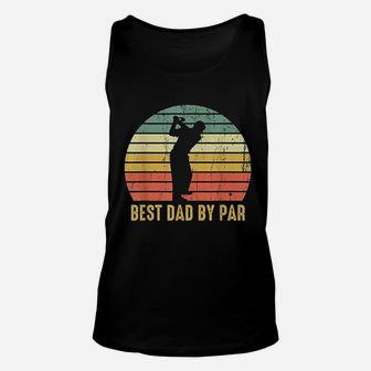 Best Dad By Par Funny Golf Gift For Men Fathers Day Golfer Unisex Tank Top - Seseable